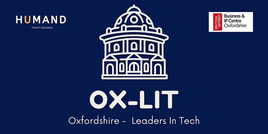Ox-LiT (Oxfordshire Leaders in Tech) event banner featuring a white illustration of Oxford’s Radcliffe Camera on a navy blue background, with the Humand Talent Solutions logo in the top left and the British Library Business & IP Centre Oxfordshire logo in the top right.